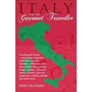 USED-Italy for the Gourmet Traveler by Fred Plotkin (Paperback)