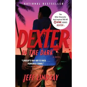 Dexter in the Dark by Jeff Lindsay