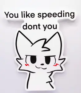 You Like Speeding Don't You Boykisser Sticker Boykisser Merch Funny Furry Sticker