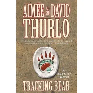 USED-Tracking Bear: An Ella Clah Novel by Aimée Thurlo (Unknown)