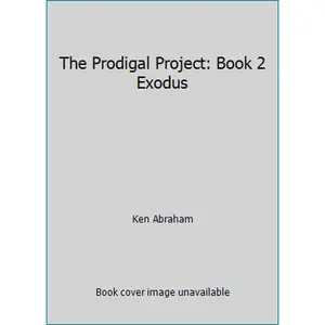 USED Book - The Prodigal Project: Book 2 Exodus by Ken Abraham (Hardcover) - english
