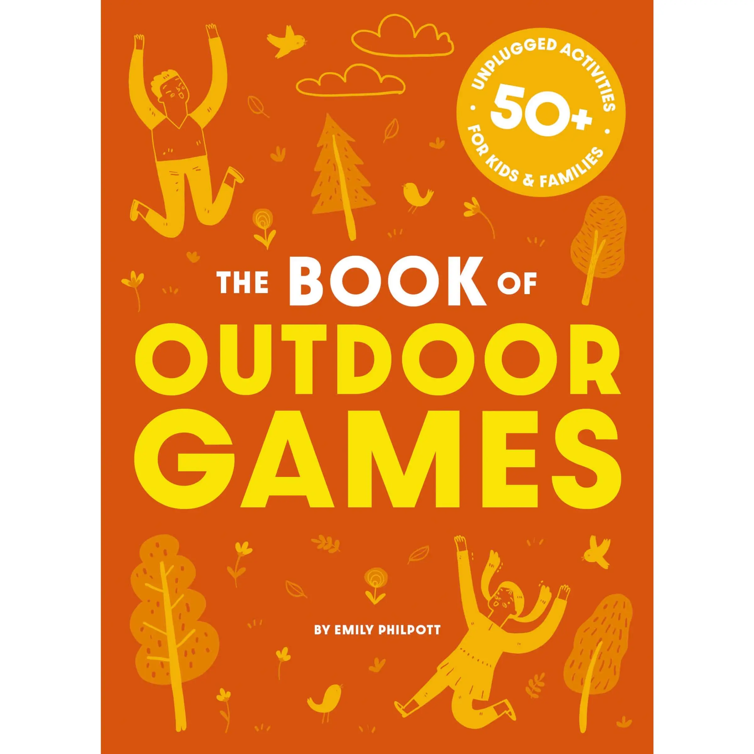 The Book of Outdoor Games: 50+ Antiboredom, Unplugged Activities for Kids and   Families by Cider Mill Press [Paperback Book]