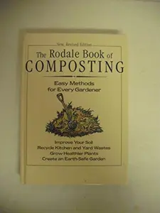 USED-The Rodale Book of Composting: Easy Methods for Every Gardener by Jerry Minnich (Hardcover)