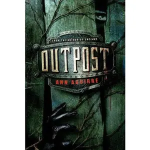 USED-Outpost (The Razorland Trilogy) by Ann Aguirre (Hardcover)