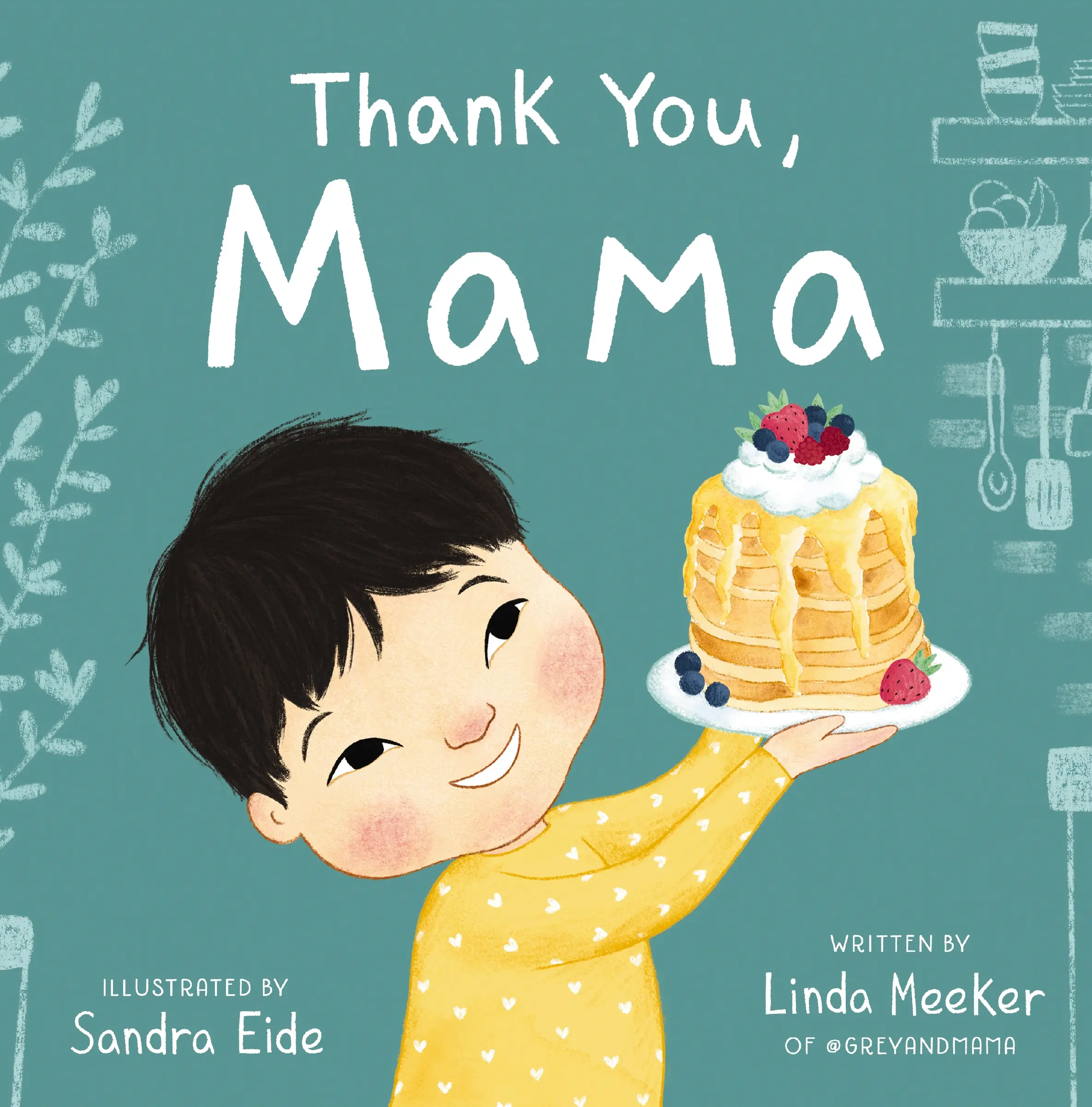 Thank You, Mama (Grey & Mama) by Linda Meeker||Sandra Eide [Hardback Book]