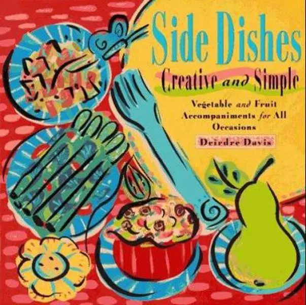 Used Soft-Covers Culinary Guidebook for Cooks: Creative, Simple Vegetable & Fruit Side Dishes for All Occasions by Deirdre Davis (Chapters Pub Ltd, 0.7 lb)