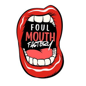 Foul Mouth Factory