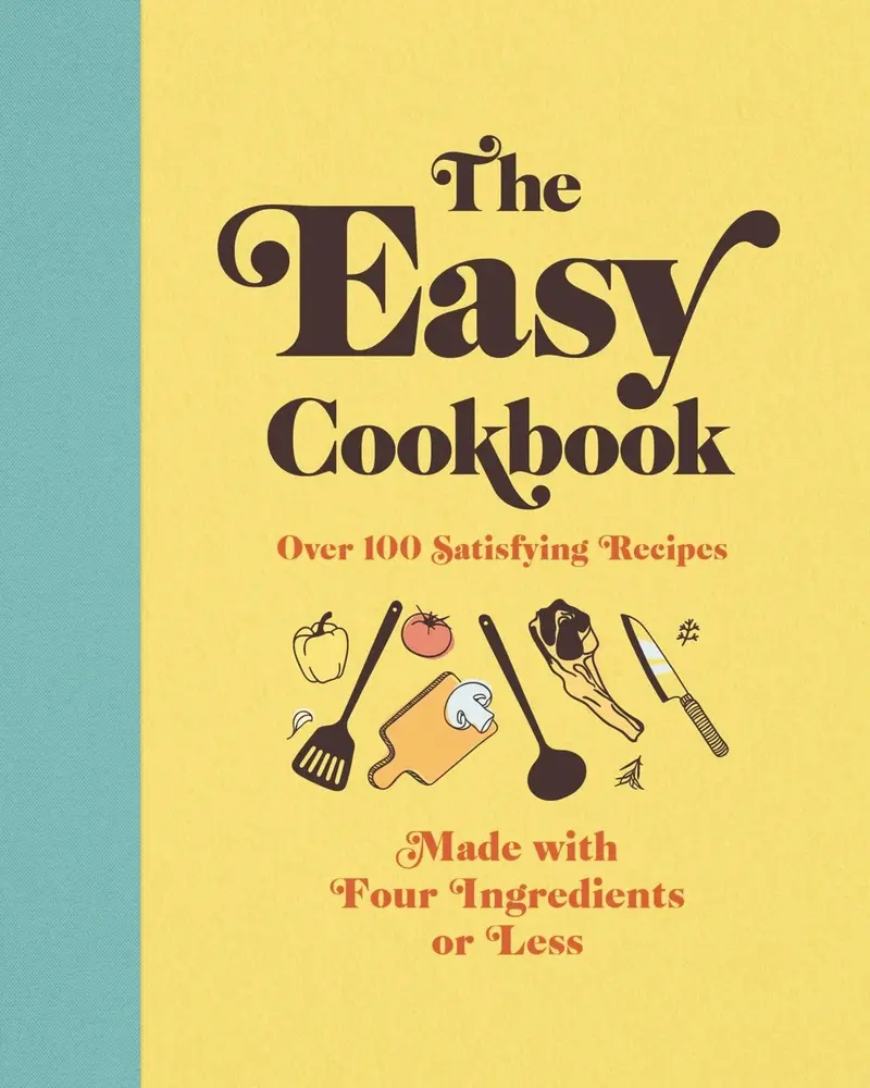 USED Book - The Easy Cookbook: Over 100 Satisfying Recipes Made with Four Ingredients or Less by Editors of Cider Mill Press (Hardcover) - english
