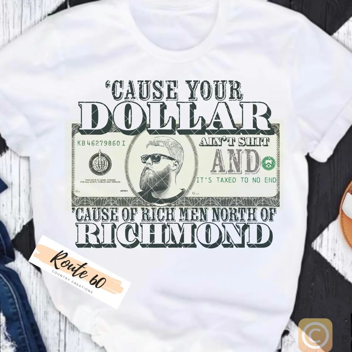 Cause your dollar ain’t shit t-shirt