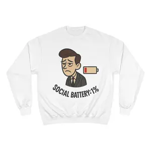 Social Battery Sweatshirt, Funny Sweatshirt, Champion Hoodie, Perfect Gift for Introverts, Weekend Lounge Wear, Unique Graphic Sweater