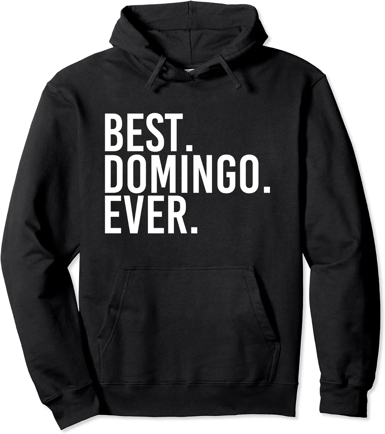 BEST. DOMINGO. EVER. Funny Personalized Name Joke Gift Idea Pullover Hoodie - Salvadorata Shop 31B08HYP7H1H