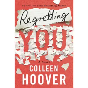 Regretting You -- Colleen Hoover - Paperback
