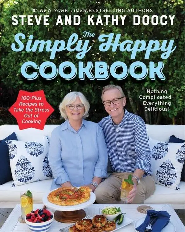 The Simply Happy Cookbook: 100-Plus Recipes to Take the Stress Out of Cooking by Steve Doocy||Kathy Doocy [Hardback Book]
