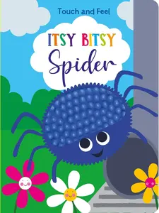 Touch and Feel: Itsy Bitsy Spider Board Book for Kids with Interactive Features and Colorful Illustrations