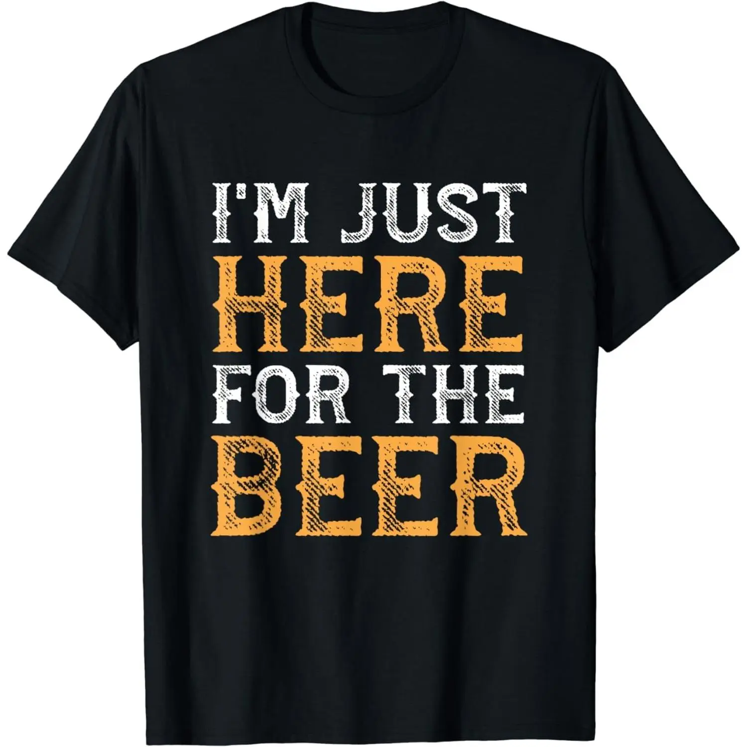 100%cotton I'm Just Here for The Beer Funny Drinking T-Shirt