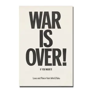 War is Over 1969 Beatles Vintage Poster Art Prints, Love and Peace from John and Yoko