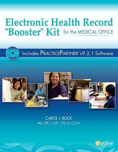 USED-Electronic Health Record Booster Kit for the Medical Office with Practice Partner by Carol J. Buck MS  CPC  CCS-P (Paperback)