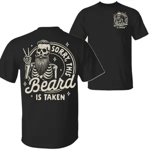 Sorry This Beard Is Taken Shirt, Funny Dad Quote TShirt, Gift For Husband, Cool Dad Shirt Unisex Cotton T Shirt Menswear Top Menswear Womenswear Crewneck Graphic Tropical, Gym Shirt Men Men's Shirt Women's Shirt, Unisex Casual Graphic T-Shirts