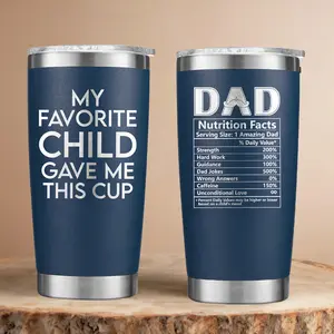 favorite child funny dad tumbler, Fathers Day Gifts for Dad, Unique Birthday Gift from Daughter Son, My Favorite Child Gave Me This Cup, Funny Cool Useful Inspired Gift for Men 20oz Navy Blue Stainless Steel Tumbler For husband, new Dad In