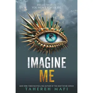 Imagine Me -- Tahereh Mafi - Paperback