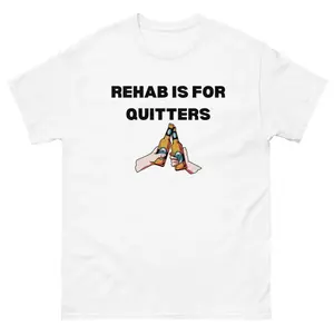 [100% Cotton] Rehab Is For Quitters T Shirt Funny Drinking DUI Party Sarcastic Humor Novelty Tee, For Women, Men, Printed Pattern, Short Sleeve, Crew Neck, Soft Cotton Fabric Golf Gift T-Shirt For Men And Women