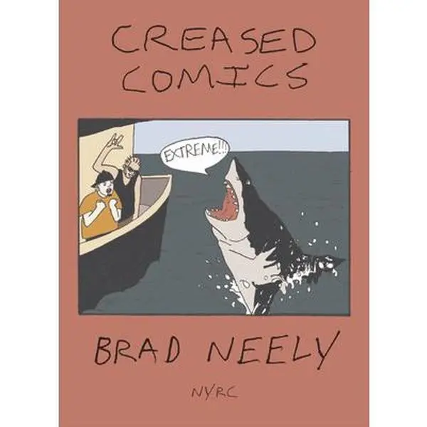 Creased Comics - Brad Neely English Trade Paperback, Includes Webcomics Featuring Hungry Bridge Trolls and Limousine Werewolves