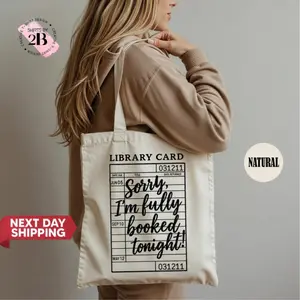 Sorry I’m Fully Booked Tonight Tote Bag: Book Lover Shoulder Bag, Reading Librarian Appreciation Gift