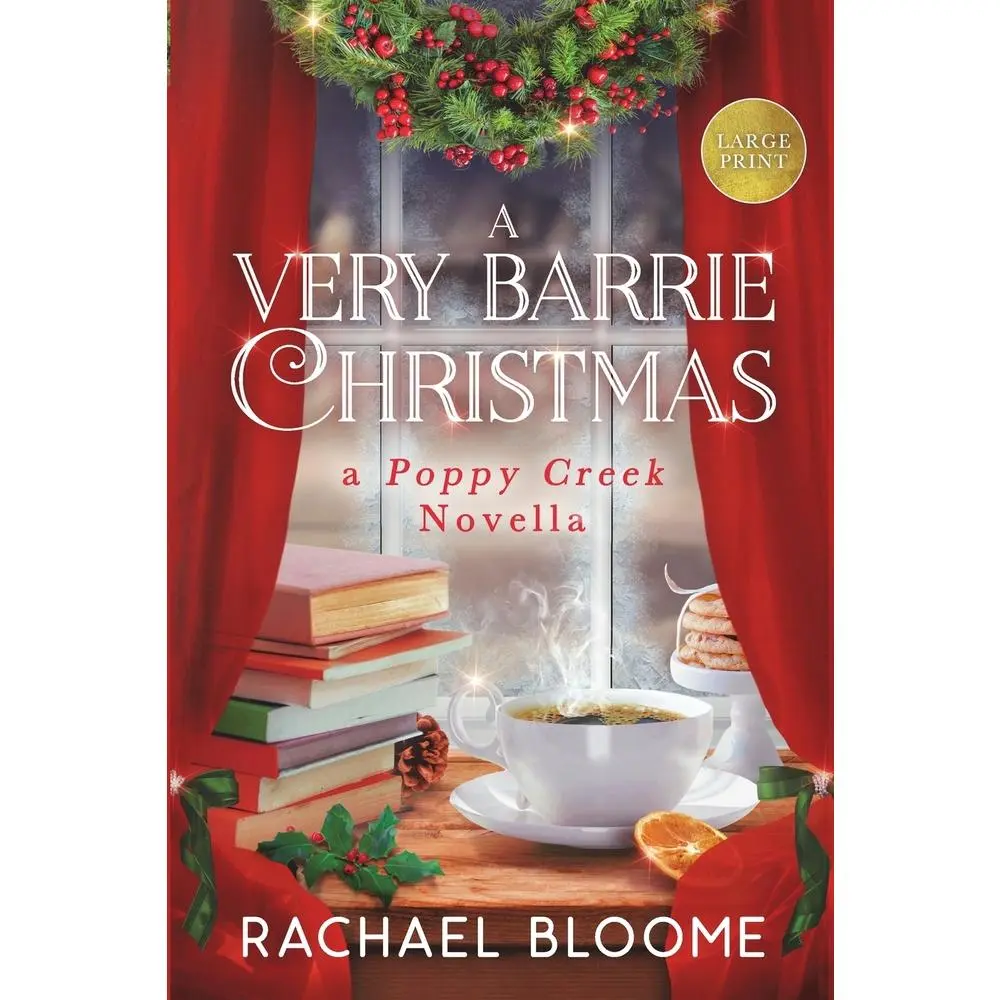 USED-A Very Barrie Christmas: A Poppy Creek Novella: Large Print Edition by Bloome, Rachael (Paperback)