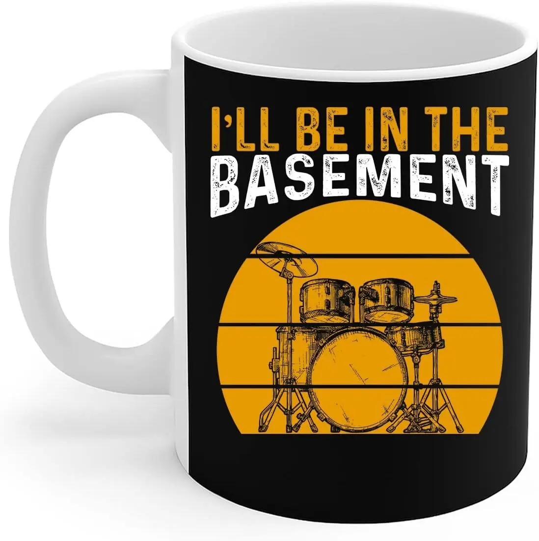 Drum Lovers Mug I'll Be In The Basement Retro Vintage Drum Set Drummer Musician Gift Coffee Mug 11oz