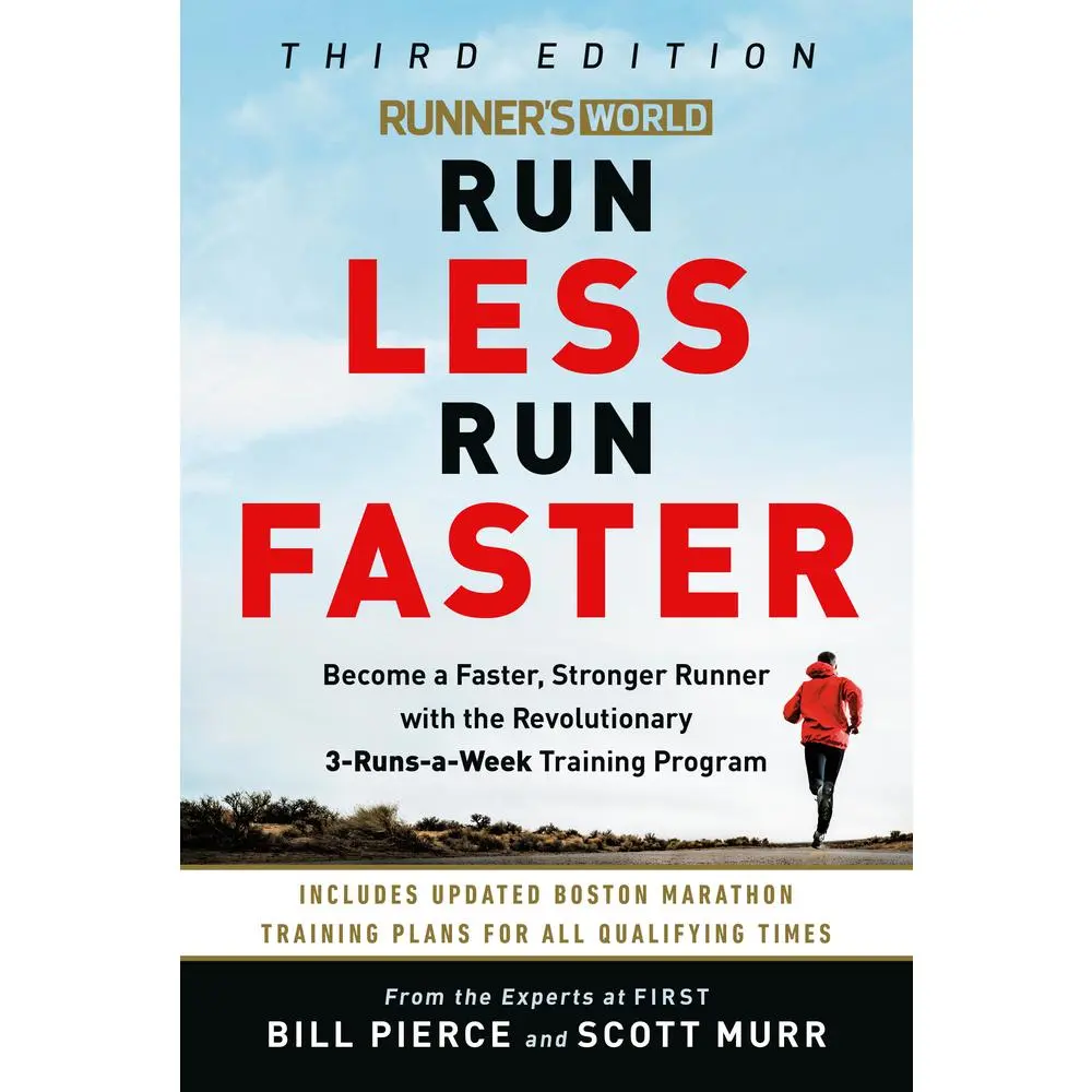 USED Book - Runner's World Run Less Run Faster: Become a Faster, Stronger Runner with the Revolutionary 3-Runs-A-Week Training Program by Pierce, Bill (Paperback) - english