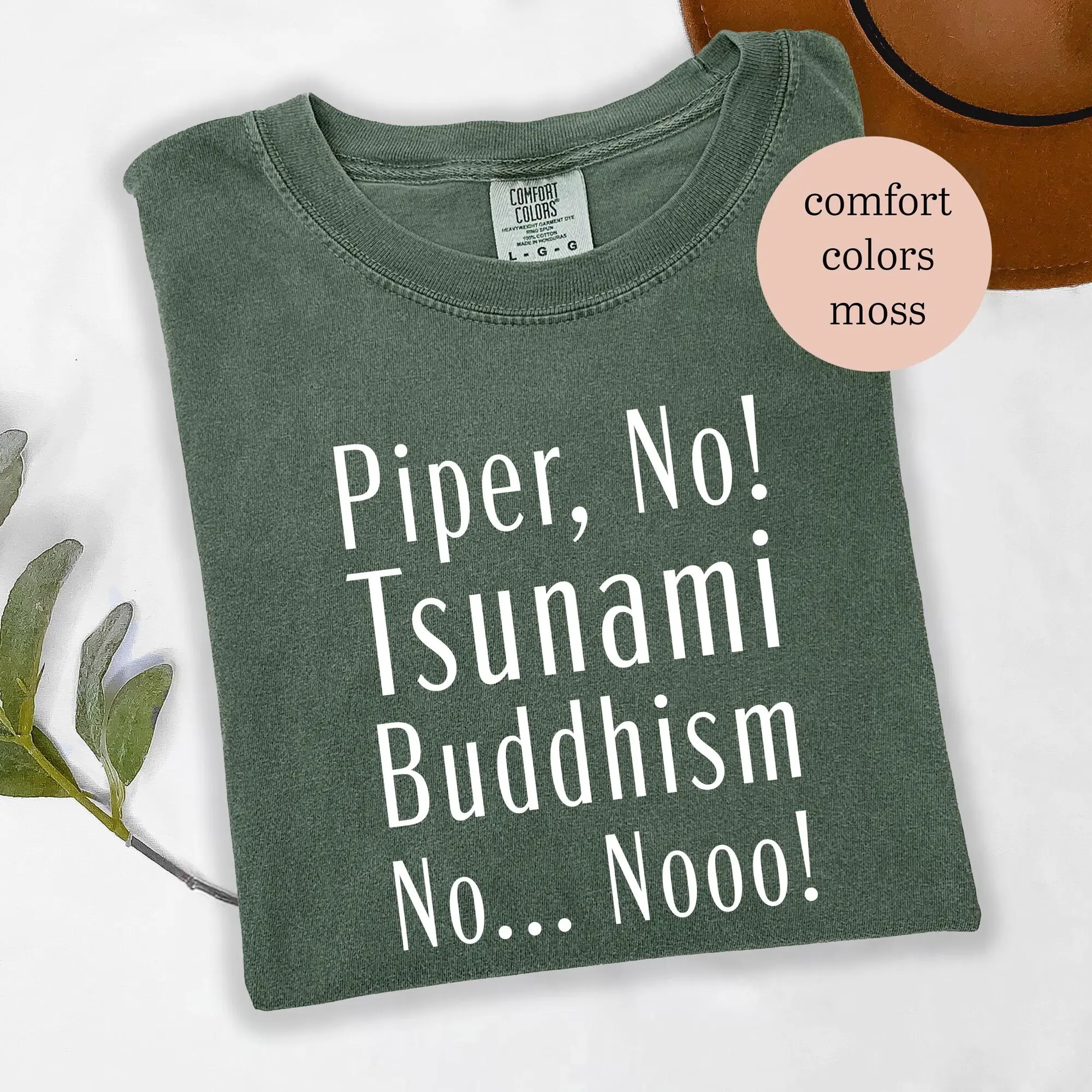 Piper No, Tsunami, Buddhism, No, No Shirt, Parker Posy White Lotus Season 3 Quote Shirt, Viral Pop Culture Shirt, Meme Shirt