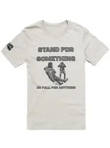 Stand for something