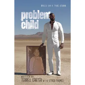 Problem Child -- Terrell Carter - Hardcover