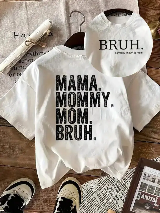 Women's MAMA MOMMY MOM BRUH Funny Graphic T-shirt, Casual Loose-Fitting Shortsleeve 100% Cotton Crew Neck Top, Plus Size XXL Available