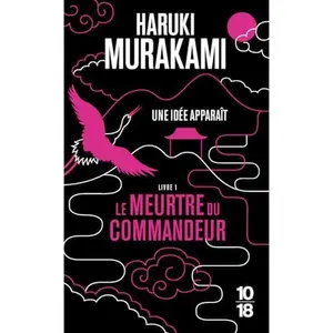 USED-Le Meurtre du Commandeur - livre 1 by Haruki Murakami (Unknown)