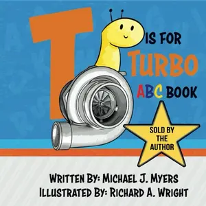 T is for Turbo ABC Board Book - Teach the Alphabet with CarParts!