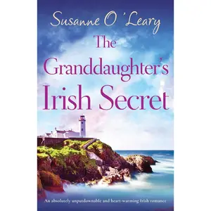 USED-The Granddaughter's Irish Secret: An absolutely unputdownable and heart-warming Irish romance by O'Leary, Susanne (Paperback)