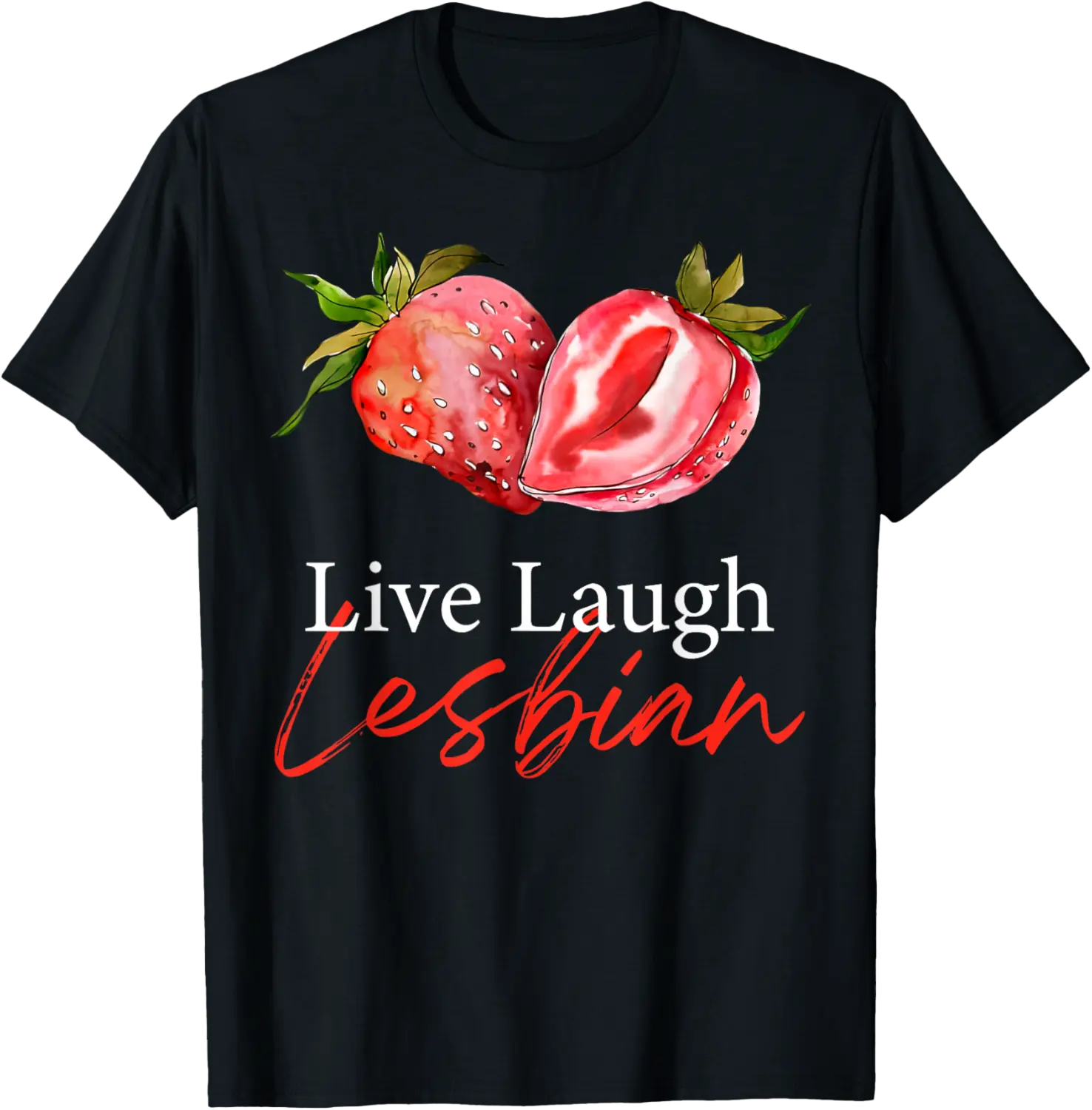 Cottagecore Lesbian Live Laugh Lesbian Strawberry Fruity T-Shirt - Prudencekto Shop 86B0F1Y88LC8