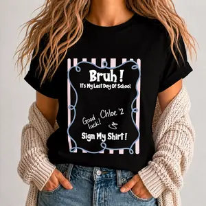 Women's 2026 Graduation Keepsake Graphic T-Shirt, Funny "Bruh It's My Last Day Of School Sign My Shirt" Design, Trendy Lady's School Spirit Garment with Ribbed Fabric and Sleeves