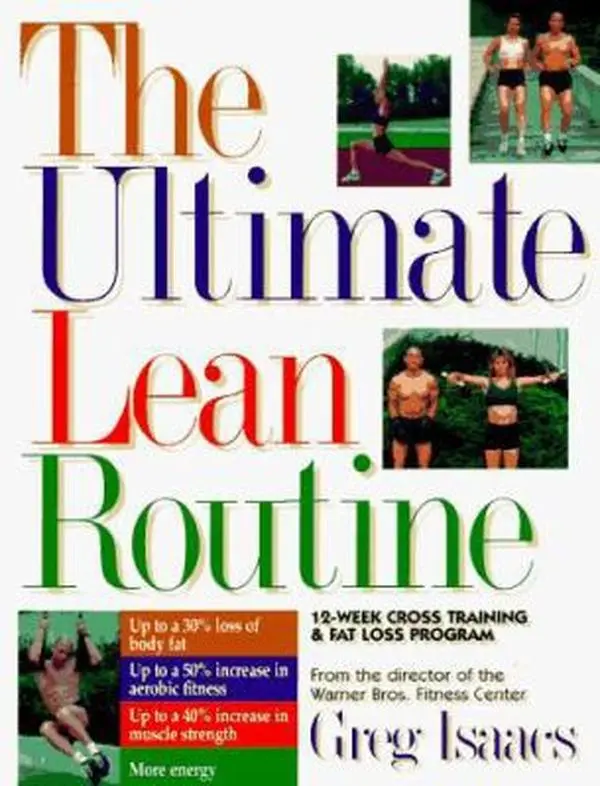 USED-The Ultimate Lean Routine: 12-Week Cross Training & Fat Loss Program by Greg Isaacs (Paperback)