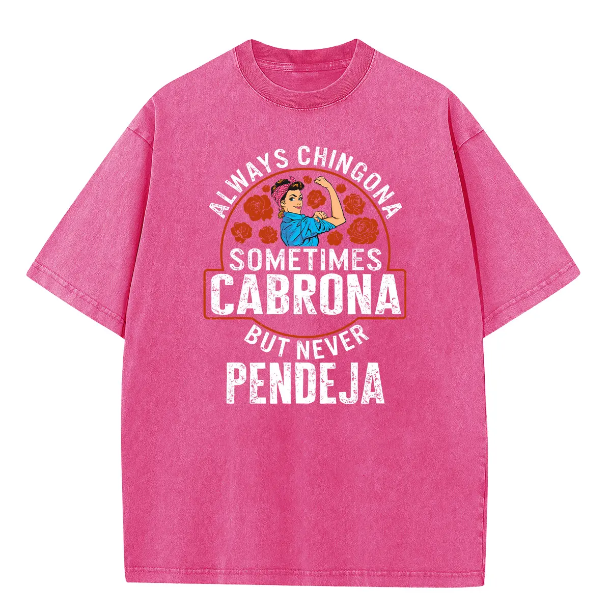 Holafish Acid Wash Vintage "Always Chingona Sometimes Cabrona But Never Pendeja" pattern T-Shirt,Heavyweight Cotton Streetwear graphic vintage tees Menswear Womenswear Crewneck Tshirt Fit