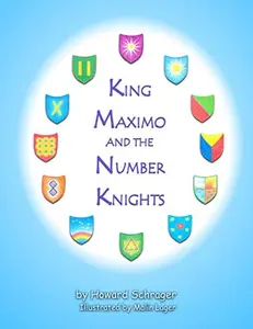 USED-King Maximo and the Number Knights by Howard R. Schrager (Hardcover)