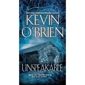 USED-Unspeakable by O'Brien, Kevin (Unknown)