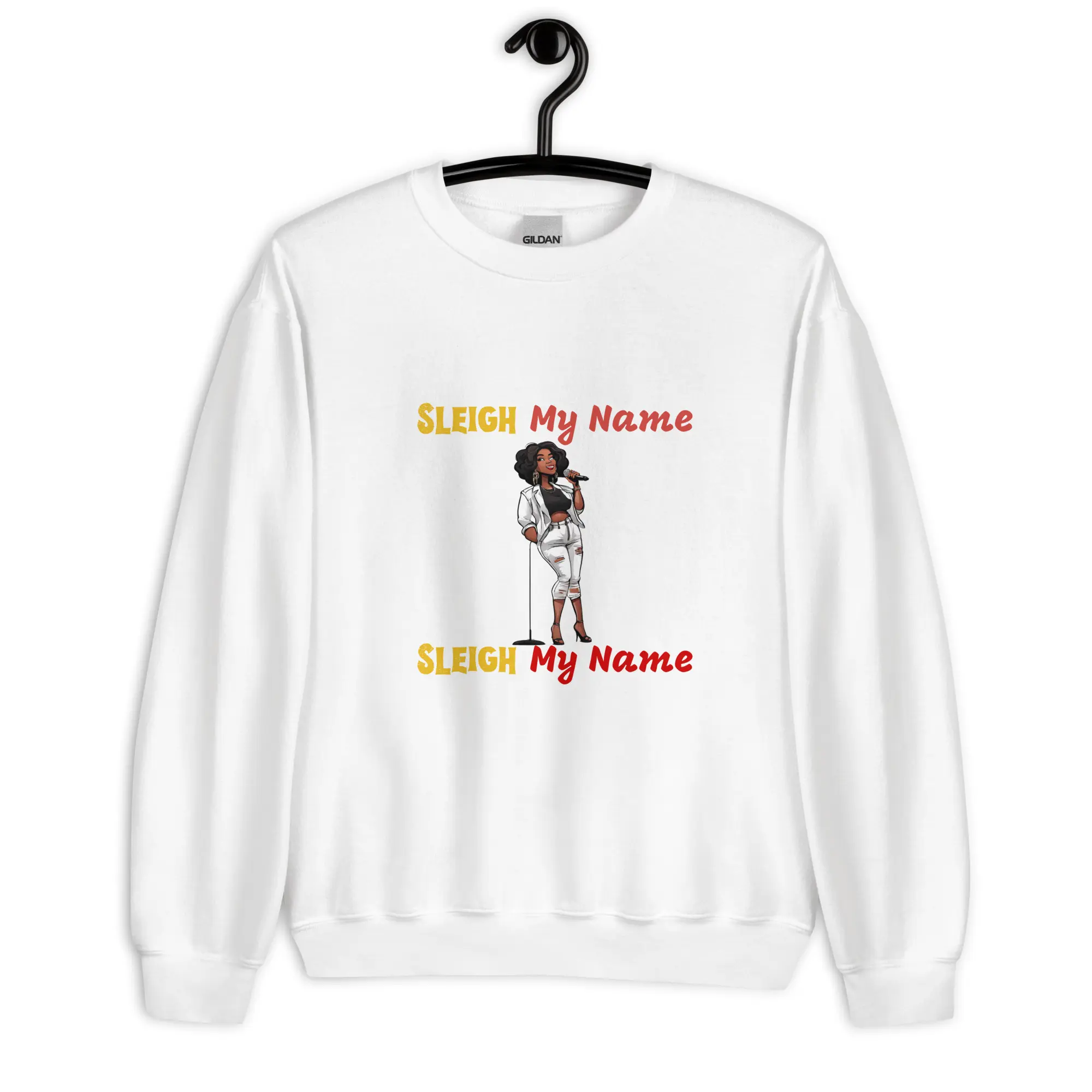 Sleigh My Name Cute Crewneck Sweatshirt Womenswear Sweater Soft Cotton