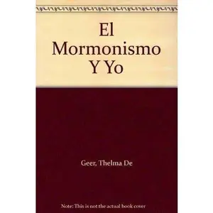 USED-El Mormonismo Y Yo by Thelma De Geer (Paperback)
