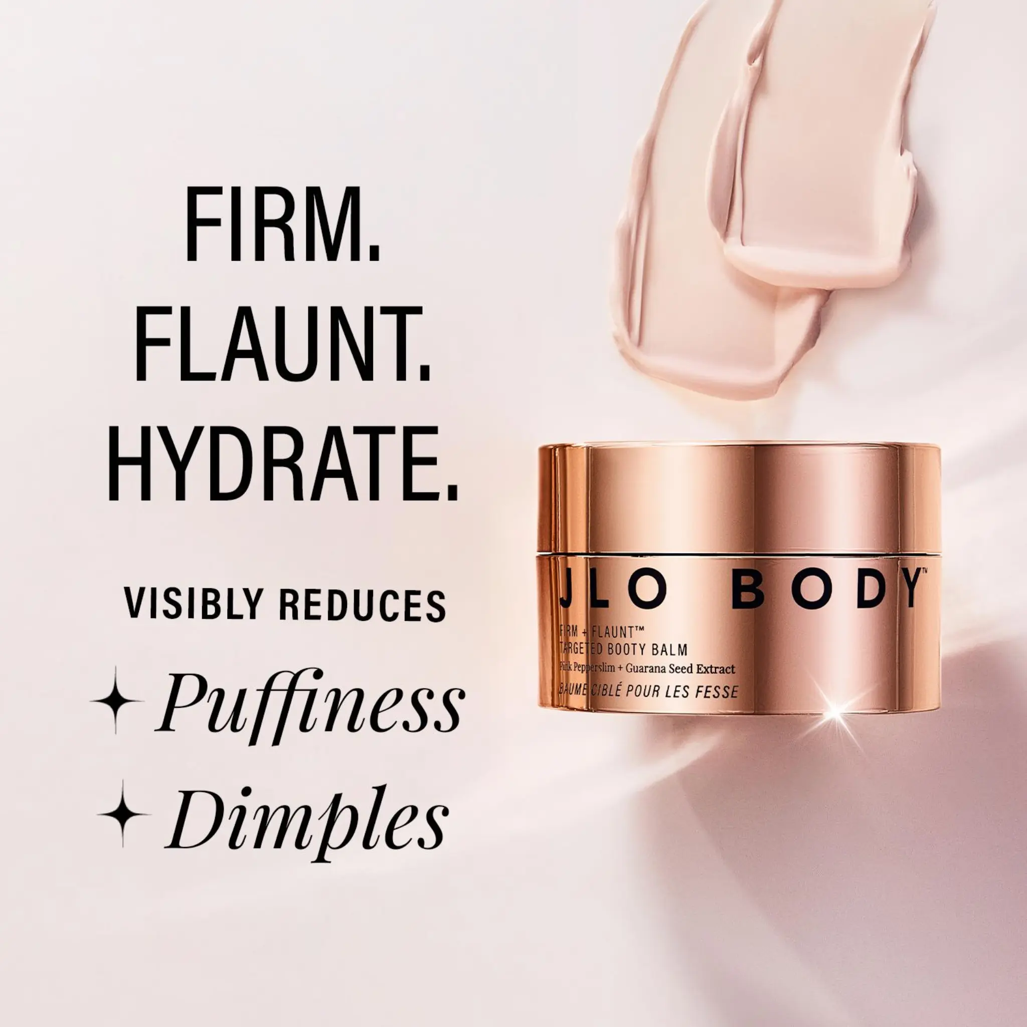 JLO BEAUTY Firm + Targeted Booty Balm - Cruelty-Free Body Care Moisturizer with Guarana, Pink Pepperslim, Shea, Hyaluronic Acid, Plant Extracts, Caffeine for Skin Smoothing Firming, Hydrating, Non-Greasy Repair