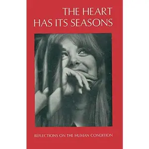 USED-Heart Has Its Seasons: Reflections on the Human Condition. Photographs, Poems and Readings. by Louis M. and Thomas J. O'Connor. Photos by Lawrence B. Fink. Savary (Paperback)