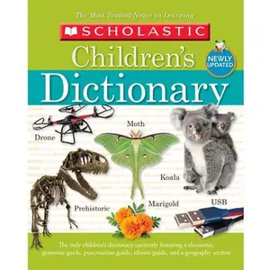 Scholastic Children's Dictionary -- Scholastic, Hardcover