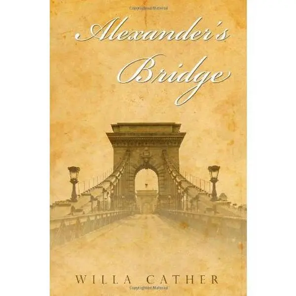 USED-Alexander's Bridge by Willa Cather (Paperback)