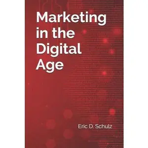 USED Book - Marketing in the Digital Age by Schulz, Eric D. (Paperback) - english